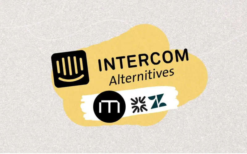 أقوى وأرخص 5 بدائل لـ Intercom في 2026: أي منصة تناسب فريق الدعم والعملاء لديك؟